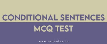 Conditional Sentences mcq test-rednotes.in